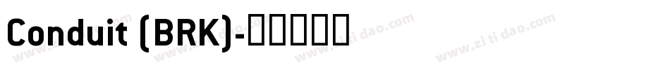 Conduit (BRK)字体转换
